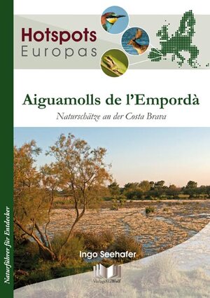 Buchcover Aiguamolls de l'Empordà | Ingo Seehafer | EAN 9783894322601 | ISBN 3-89432-260-8 | ISBN 978-3-89432-260-1
