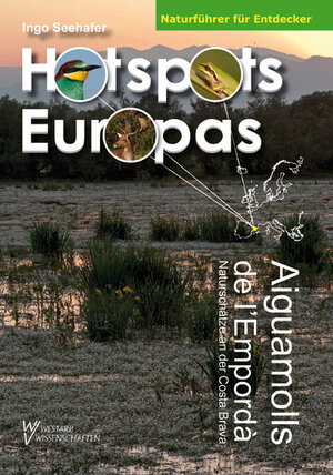 Buchcover Aiguamolls de l'Empordà | Ingo Seehafer | EAN 9783894329617 | ISBN 3-89432-961-0 | ISBN 978-3-89432-961-7