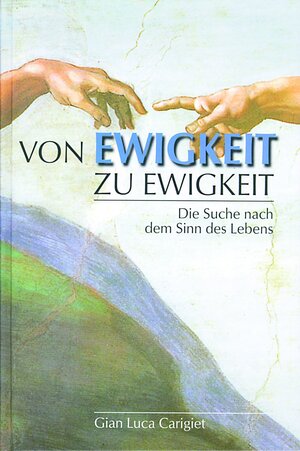 Buchcover Von Ewigkeit zu Ewigkeit | G L Carigiet | EAN 9783894363017 | ISBN 3-89436-301-0 | ISBN 978-3-89436-301-7