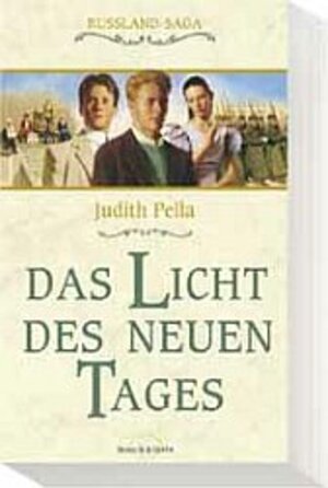 Buchcover Russland-Saga / Das Licht des neuen Tages | Michael Phillips | EAN 9783894376536 | ISBN 3-89437-653-8 | ISBN 978-3-89437-653-6