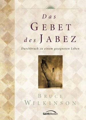 Buchcover Das Gebet des Jabez  | EAN 9783894377656 | ISBN 3-89437-765-8 | ISBN 978-3-89437-765-6