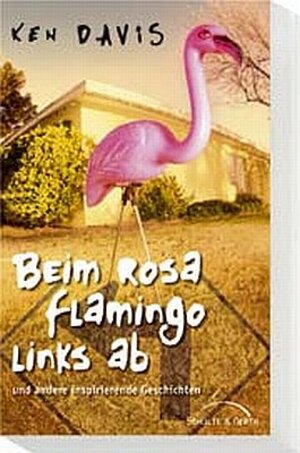 Buchcover Beim rosa Flamingo links ab | Ken Davis | EAN 9783894377977 | ISBN 3-89437-797-6 | ISBN 978-3-89437-797-7
