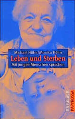 Buchcover Leben und Sterben | Michael Höhn | EAN 9783894381066 | ISBN 3-89438-106-X | ISBN 978-3-89438-106-6