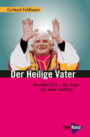 Buchcover Der Heilige Vater | Gerhard Feldbauer | EAN 9783894384159 | ISBN 3-89438-415-8 | ISBN 978-3-89438-415-9