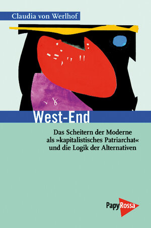 Buchcover West-End | Claudia von Werlhof | EAN 9783894384357 | ISBN 3-89438-435-2 | ISBN 978-3-89438-435-7