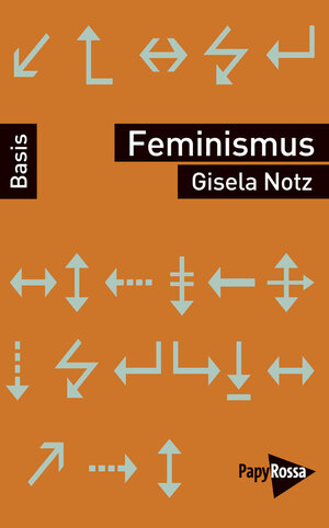 Buchcover Feminismus | Gisela Notz | EAN 9783894384531 | ISBN 3-89438-453-0 | ISBN 978-3-89438-453-1