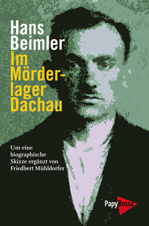 Buchcover Im Mörderlager Dachau | Hans Beimler | EAN 9783894384807 | ISBN 3-89438-480-8 | ISBN 978-3-89438-480-7