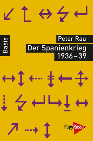 Buchcover Der Spanienkrieg 1936-39 | Peter Rau | EAN 9783894384883 | ISBN 3-89438-488-3 | ISBN 978-3-89438-488-3