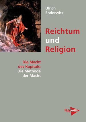 Buchcover Reichtum und Religion | Ulrich Enderwitz | EAN 9783894385354 | ISBN 3-89438-535-9 | ISBN 978-3-89438-535-4