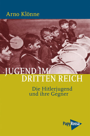 Buchcover Jugend im Dritten Reich | Arno Klönne | EAN 9783894385521 | ISBN 3-89438-552-9 | ISBN 978-3-89438-552-1