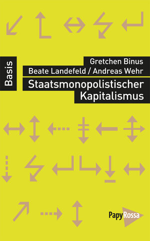 Buchcover Staatsmonopolistischer Kapitalismus | Gretchen Binus | EAN 9783894385613 | ISBN 3-89438-561-8 | ISBN 978-3-89438-561-3