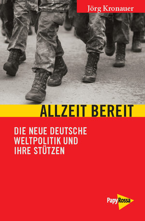 Buchcover Allzeit bereit | Jörg Kronauer | EAN 9783894385781 | ISBN 3-89438-578-2 | ISBN 978-3-89438-578-1