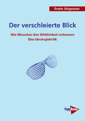 Buchcover Der verschleierte Blick | Erwin Jürgensen | EAN 9783894385859 | ISBN 3-89438-585-5 | ISBN 978-3-89438-585-9