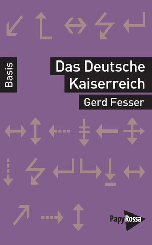 Buchcover Das Deutsche Kaiserreich | Gerd Fesser | EAN 9783894385941 | ISBN 3-89438-594-4 | ISBN 978-3-89438-594-1