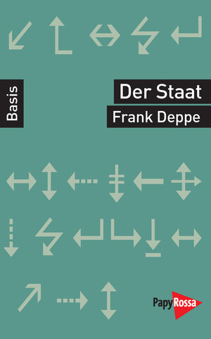 Buchcover Der Staat | Frank Deppe | EAN 9783894385958 | ISBN 3-89438-595-2 | ISBN 978-3-89438-595-8