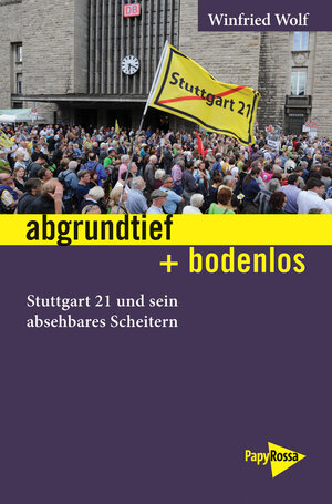 Buchcover abgrundtief + bodenlos | Winfried Wolf | EAN 9783894386382 | ISBN 3-89438-638-X | ISBN 978-3-89438-638-2