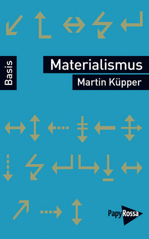 Buchcover Materialismus | Martin Küpper | EAN 9783894386399 | ISBN 3-89438-639-8 | ISBN 978-3-89438-639-9