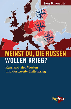 Buchcover Meinst du, die Russen wollen Krieg? | Jörg Kronauer | EAN 9783894386504 | ISBN 3-89438-650-9 | ISBN 978-3-89438-650-4