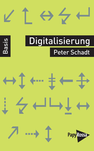 Buchcover Digitalisierung | Peter Schadt | EAN 9783894387839 | ISBN 3-89438-783-1 | ISBN 978-3-89438-783-9