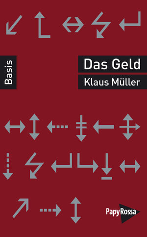 Buchcover Das Geld | Klaus Müller | EAN 9783894387846 | ISBN 3-89438-784-X | ISBN 978-3-89438-784-6
