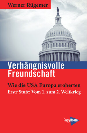 Buchcover Verhängnisvolle Freundschaft | Werner Rügemer | EAN 9783894388034 | ISBN 3-89438-803-X | ISBN 978-3-89438-803-4