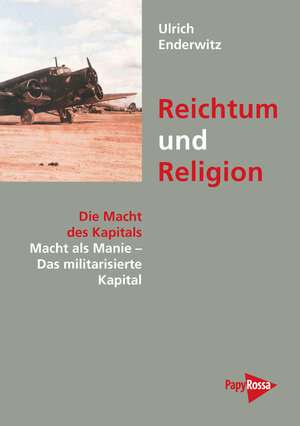 Buchcover Reichtum und Religion | Ulrich Enderwitz | EAN 9783894388119 | ISBN 3-89438-811-0 | ISBN 978-3-89438-811-9