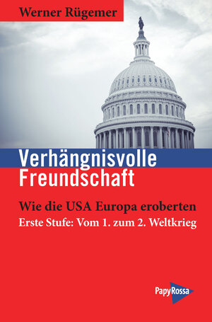 Buchcover Verhängnisvolle Freundschaft | Werner Rügemer | EAN 9783894389017 | ISBN 3-89438-901-X | ISBN 978-3-89438-901-7