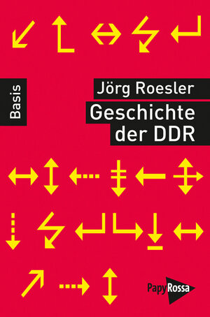 Buchcover Geschichte der DDR | Jörg Roesler | EAN 9783894389093 | ISBN 3-89438-909-5 | ISBN 978-3-89438-909-3