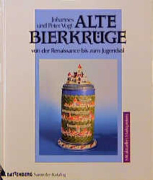 Buchcover Bierkrüge | Johannes Vogt | EAN 9783894410575 | ISBN 3-89441-057-4 | ISBN 978-3-89441-057-5