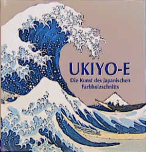 Buchcover Ukiyo-e | Nigel Cawthorne | EAN 9783894413705 | ISBN 3-89441-370-0 | ISBN 978-3-89441-370-5