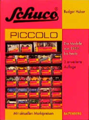 Buchcover Schuco-Piccolo | Rudger Huber | EAN 9783894414504 | ISBN 3-89441-450-2 | ISBN 978-3-89441-450-4