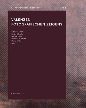 Buchcover Valenzen fotografischen Zeigens  | EAN 9783894455279 | ISBN 3-89445-527-6 | ISBN 978-3-89445-527-9
