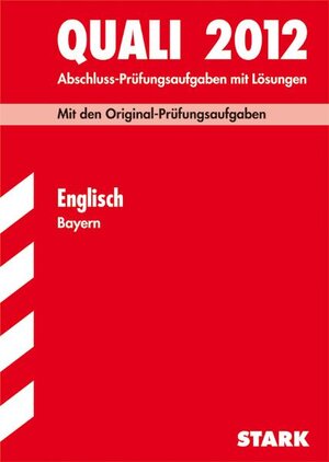 Buchcover Abschluss-Prüfungsaufgaben Hauptschule/Mittelschule Bayern / Quali Englisch 2012 | Birgit Mohr | EAN 9783894490072 | ISBN 3-89449-007-1 | ISBN 978-3-89449-007-2
