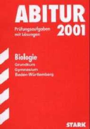 Buchcover STARK Abitur-Prüfungen Biologie - gk Gymnasium Baden-Württemberg | Richard Nagel | EAN 9783894490393 | ISBN 3-89449-039-X | ISBN 978-3-89449-039-3