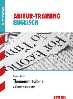 Buchcover STARK Abitur-Training - Englisch Themenwortschatz | Rainer Jacob | EAN 9783894491536 | ISBN 3-89449-153-1 | ISBN 978-3-89449-153-6