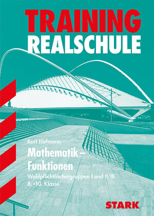 Buchcover STARK Training Realschule - Mathematik Funktionen 8.-10. Klasse | Kurt Hofmann | EAN 9783894492793 | ISBN 3-89449-279-1 | ISBN 978-3-89449-279-3