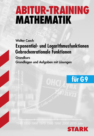 Buchcover STARK Abitur-Training - Mathematik Exponent.- u. Logarith.funkt., gebrochenrat. Funkt. GK | Walter Czech | EAN 9783894493141 | ISBN 3-89449-314-3 | ISBN 978-3-89449-314-1
