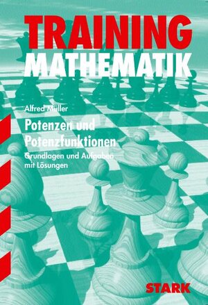 Buchcover STARK Training Gymnasium - Mathematik Potenzen und Potenzfunktionen | Alfred Müller | EAN 9783894494803 | ISBN 3-89449-480-8 | ISBN 978-3-89449-480-3