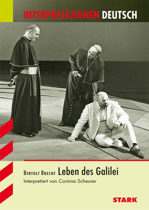 Interpretationshilfe Deutsch :Bertold Brecht: Leben des Galilei