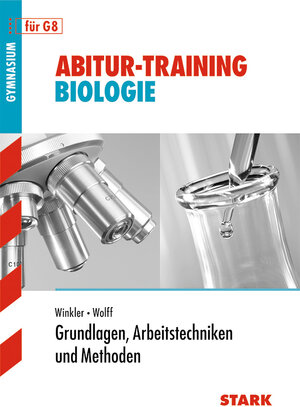 Buchcover STARK Abitur-Training Biologie - Grundlagen, Arbeitstechniken u. Methoden | Volker Wolff | EAN 9783894495459 | ISBN 3-89449-545-6 | ISBN 978-3-89449-545-9