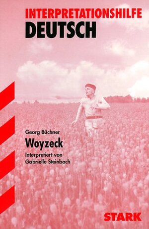 Woyzeck. Interpretationshilfe Deutsch. (Lernmaterialien)