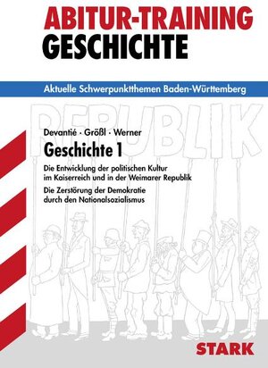 Buchcover STARK Abitur-Training Geschichte - Geschichte 1 BW | Johannes Werner | EAN 9783894496418 | ISBN 3-89449-641-X | ISBN 978-3-89449-641-8