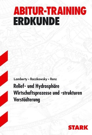 Buchcover STARK Abitur-Training Erdkunde | Bernd Raczkowsky | EAN 9783894497507 | ISBN 3-89449-750-5 | ISBN 978-3-89449-750-7