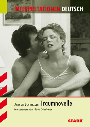 Buchcover STARK Interpretationen Deutsch - Schnitzler: Traumnovelle | Klaus Gladiator | EAN 9783894497569 | ISBN 3-89449-756-4 | ISBN 978-3-89449-756-9