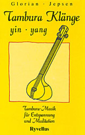 Buchcover Tambura-Klänge - Yin-Yang | Friedrich Glorian | EAN 9783894530006 | ISBN 3-89453-000-6 | ISBN 978-3-89453-000-6