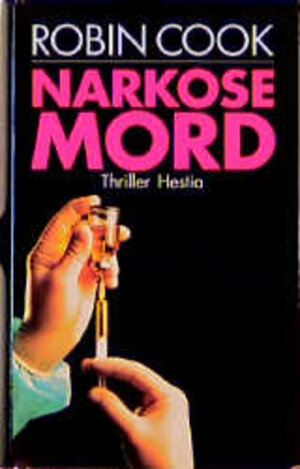 Buchcover Narkosemord | Robin Cook | EAN 9783894570293 | ISBN 3-89457-029-6 | ISBN 978-3-89457-029-3