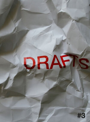 Buchcover DRAFTS#3  | EAN 9783894623838 | ISBN 3-89462-383-7 | ISBN 978-3-89462-383-8