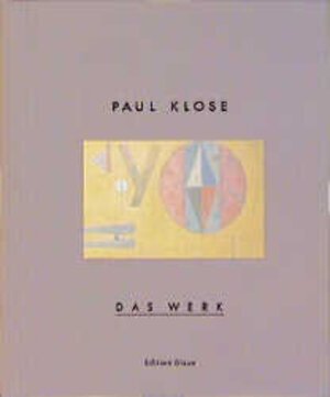 Buchcover Paul Klose - Das Werk  | EAN 9783894661984 | ISBN 3-89466-198-4 | ISBN 978-3-89466-198-4