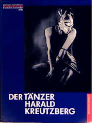 Buchcover Der Tänzer Harald Kreutzberg  | EAN 9783894681098 | ISBN 3-89468-109-8 | ISBN 978-3-89468-109-8