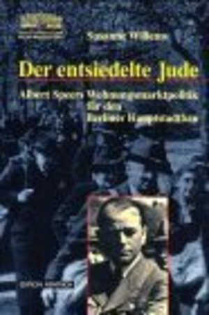 Buchcover Der entsiedelte Jude | Susanne Willems | EAN 9783894682590 | ISBN 3-89468-259-0 | ISBN 978-3-89468-259-0
